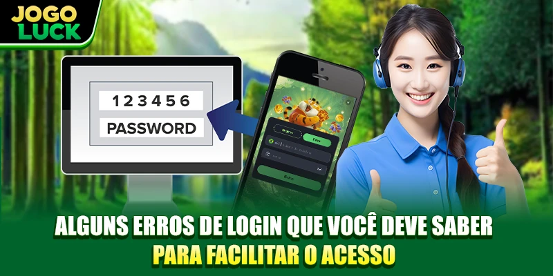 Alguns erros de login que você deve saber para facilitar o acesso Alguns erros de login que você deve saber para facilitar o acesso