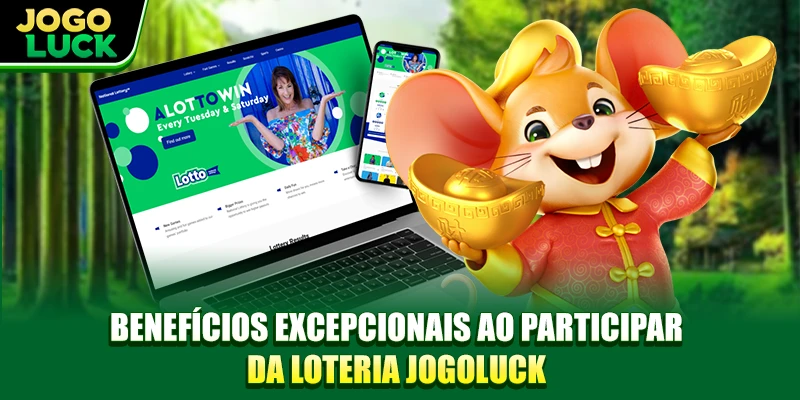Benefícios excepcionais ao participar da loteria JOGOLUCK Benefícios excepcionais ao participar da loteria JOGOLUCK