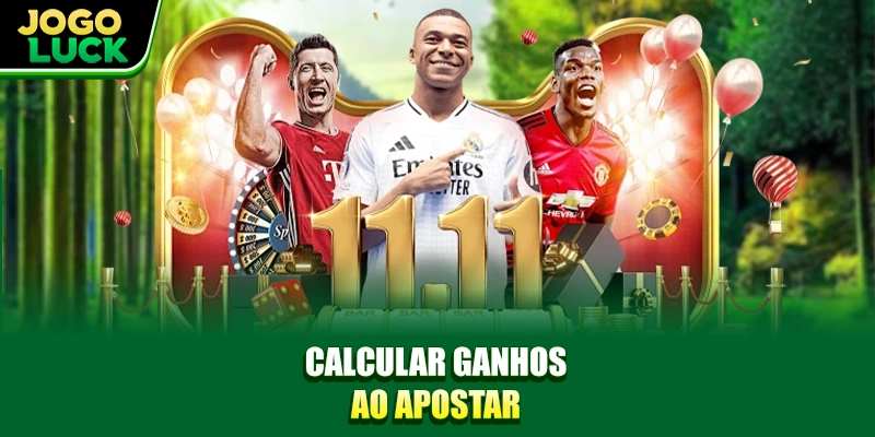 Calcular ganhos ao apostar Calcular ganhos ao apostar