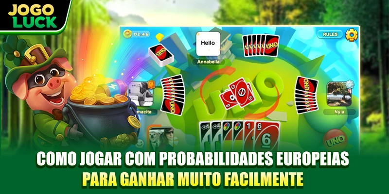 Como jogar com probabilidades europeias para ganhar muito facilmente Como jogar com probabilidades europeias para ganhar muito facilmente