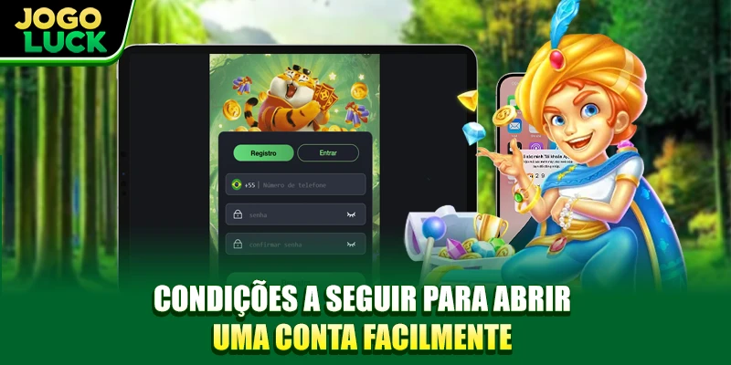 Condições a seguir para abrir uma conta facilmente Condições a seguir para abrir uma conta facilmente