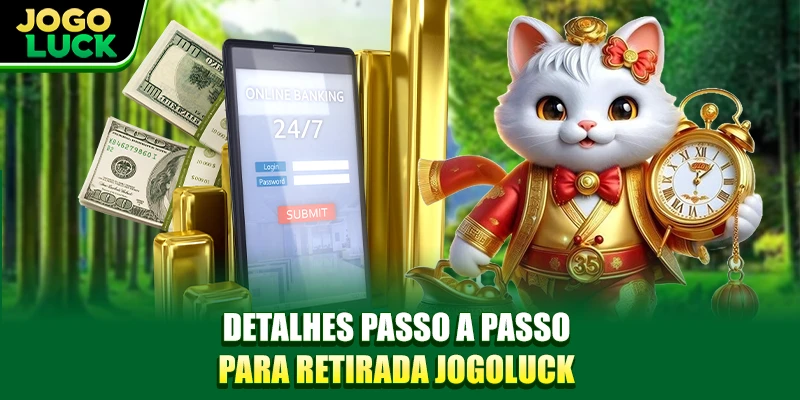 Detalhes passo a passo para retirar JOGOLUCK Detalhes passo a passo para retirar JOGOLUCK