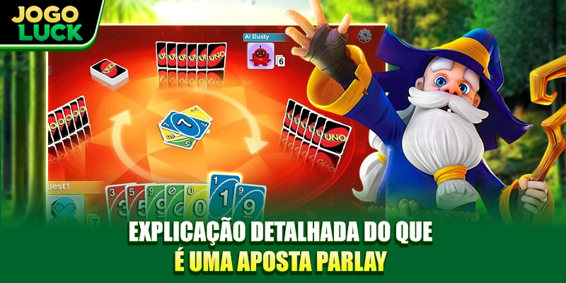 Explicação detalhada do que é uma aposta parlay Explicação detalhada do que é uma aposta parlay