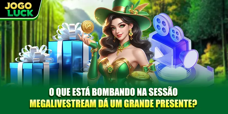 O que está bombando na mega livestream presenteando com grandes prêmios? O que está bombando na mega livestream presenteando com grandes prêmios?