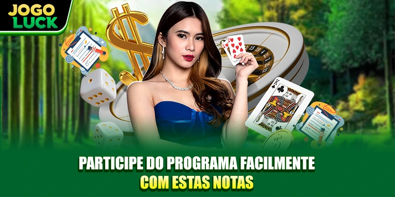 Participe do programa facilmente com estas notas Participe do programa facilmente com estas notas