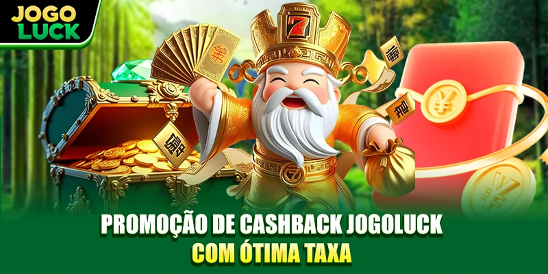 Promoção de cashback JOGOLUCK com ótima taxa Promoção de cashback JOGOLUCK com ótima taxa