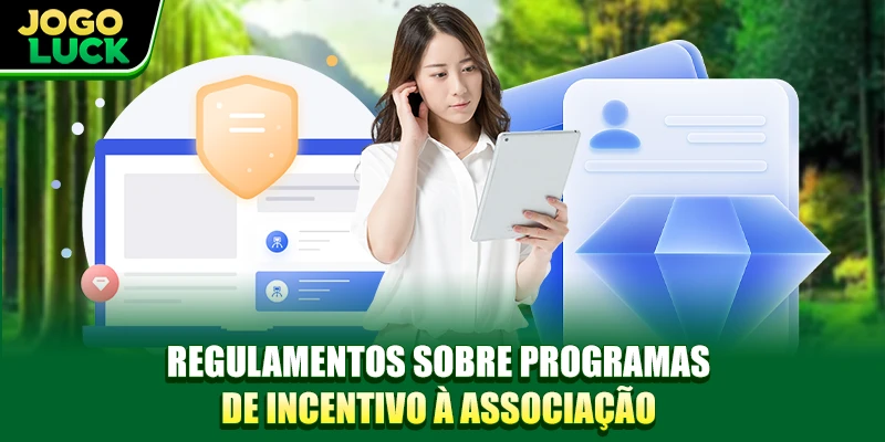 Regulamentos sobre programas de incentivo à associação Regulamentos sobre programas de incentivo à associação