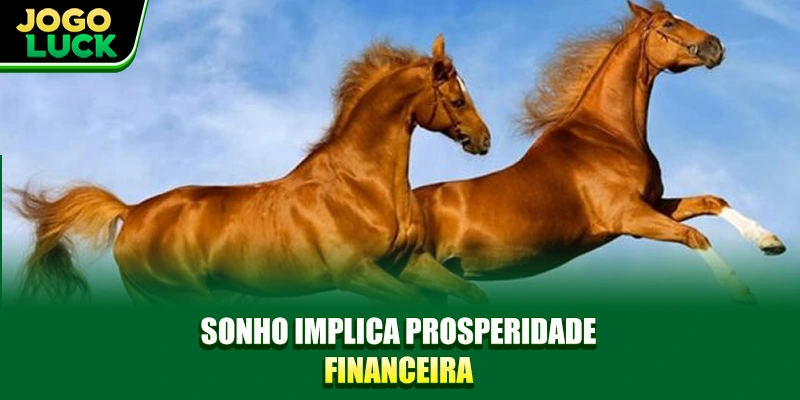 Sonho implica prosperidade financeira Sonho implica prosperidade financeira