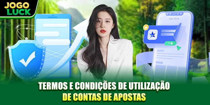 Termos e condições de utilização de contas de apostas Termos e condições de utilização de contas de apostas