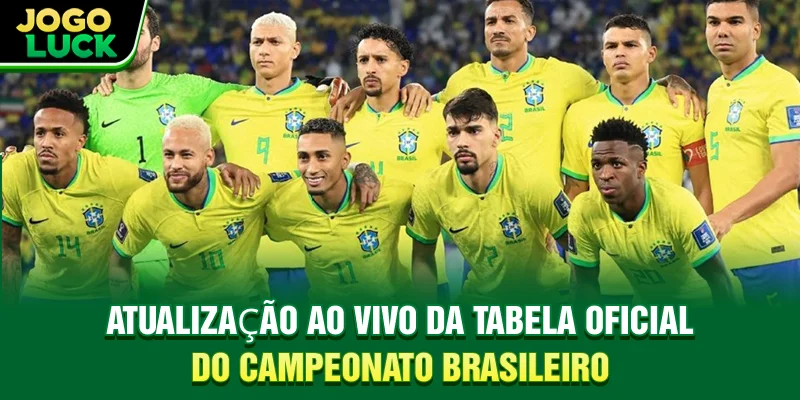 Atualização ao vivo da tabela oficial do Campeonato Brasileiro