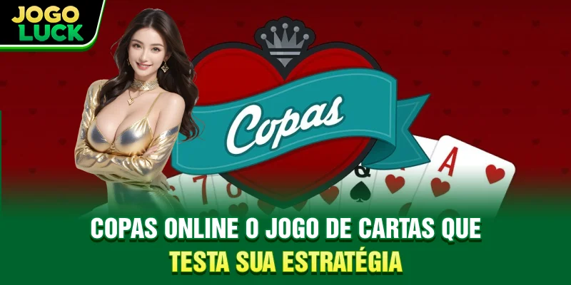 Copas Online - O Jogo de Cartas que Testa Sua Estratégia