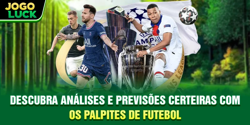 Descubra análises e previsões certeiras com os palpites de futebol