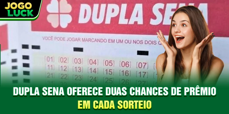 Dupla Sena oferece duas chances de prêmio em cada sorteio