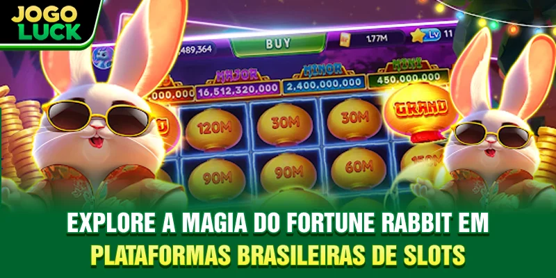 Explore a magia do Fortune Rabbit em plataformas brasileiras de slots.