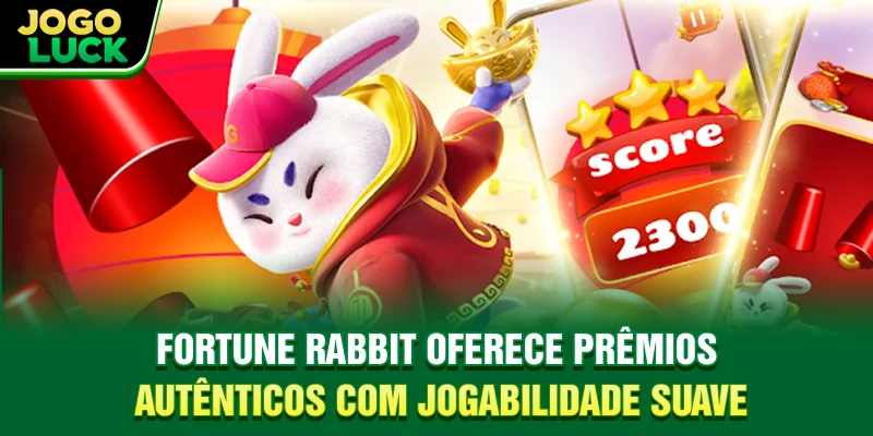 Fortune Rabbit oferece prêmios autênticos com jogabilidade suave