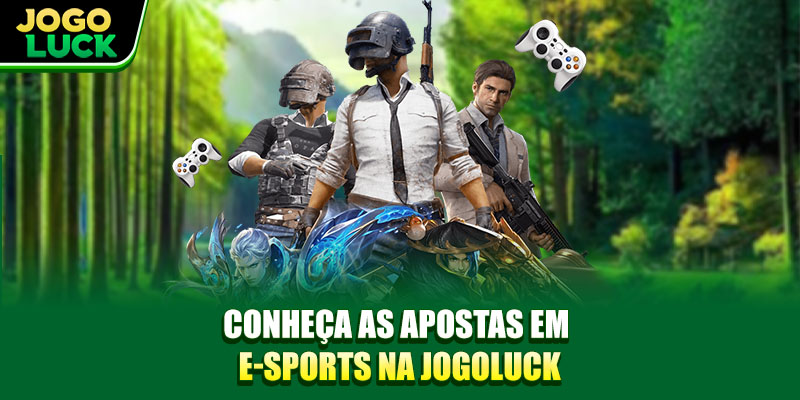 Conheça as Apostas em E-sports na Jogoluck
