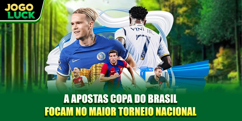 A apostas copa do Brasil focam no maior torneio nacional A apostas copa do Brasil focam no maior torneio nacional