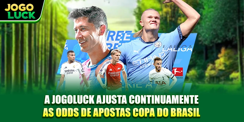 A Jogoluck ajusta continuamente as odds de apostas copa do Brasil A Jogoluck ajusta continuamente as odds de apostas copa do Brasil