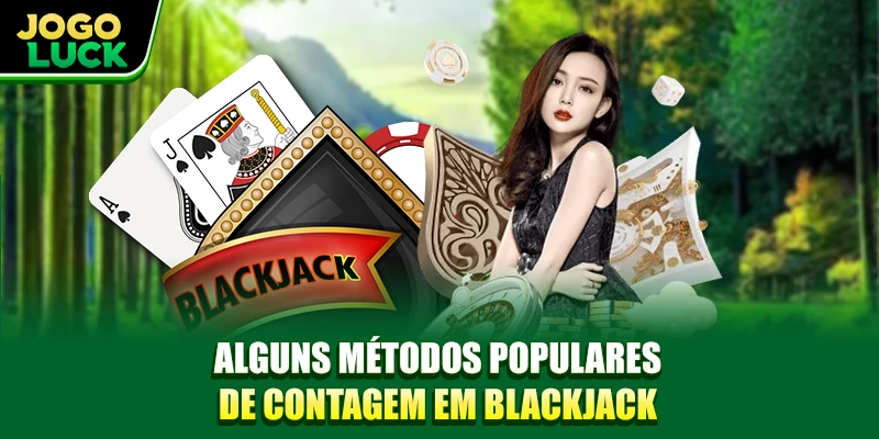 Alguns métodos populares de contagem em blackjack