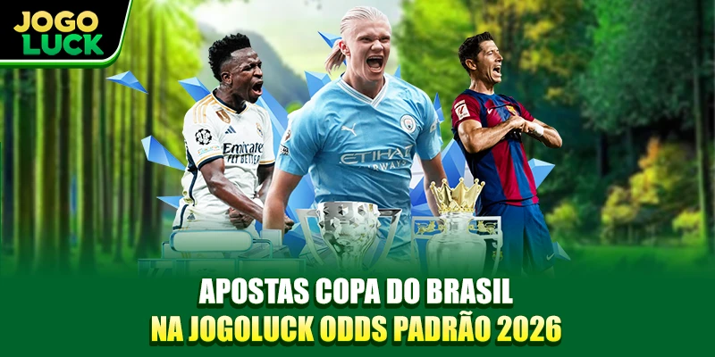 Apostas Copa Do Brasil Na Jogoluck Odds Padrão 2026