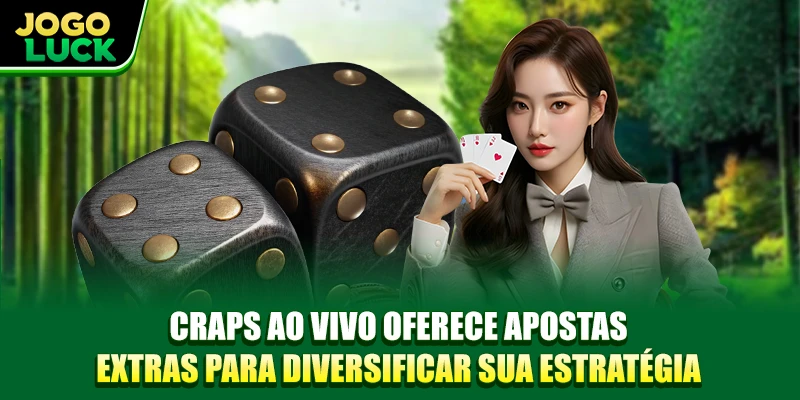 Craps ao vivo oferece apostas extras para diversificar sua estratégia Craps ao vivo oferece apostas extras para diversificar sua estratégia