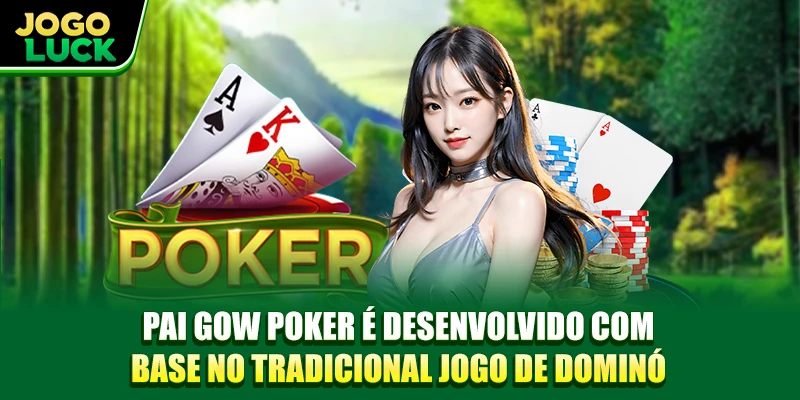 Pai Gow Poker é desenvolvido com base no tradicional jogo de dominó