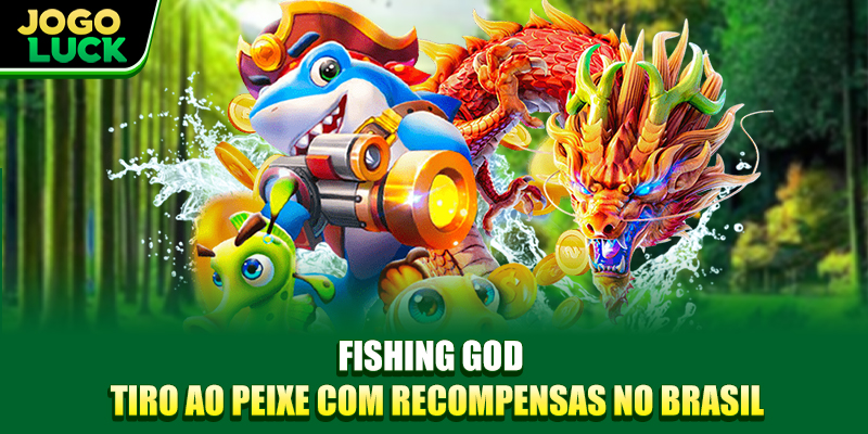 Fishing God