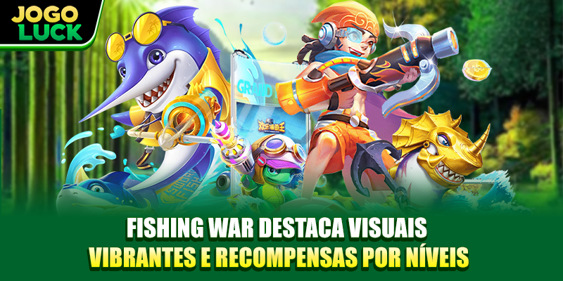 Fishing War destaca visuais vibrantes e recompensas por níveis