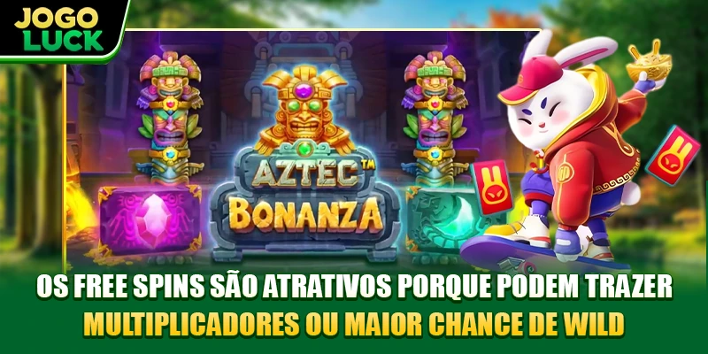 Os free spins são atrativos porque podem trazer multiplicadores ou maior chance de wild